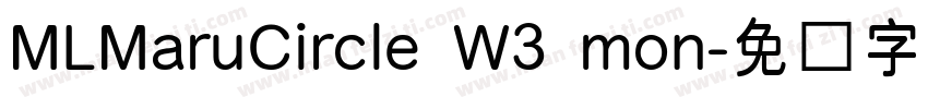 MLMaruCircle W3 mon字体转换